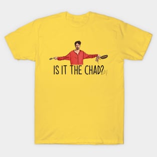 Tom Green: Is It The Chad? T-Shirt